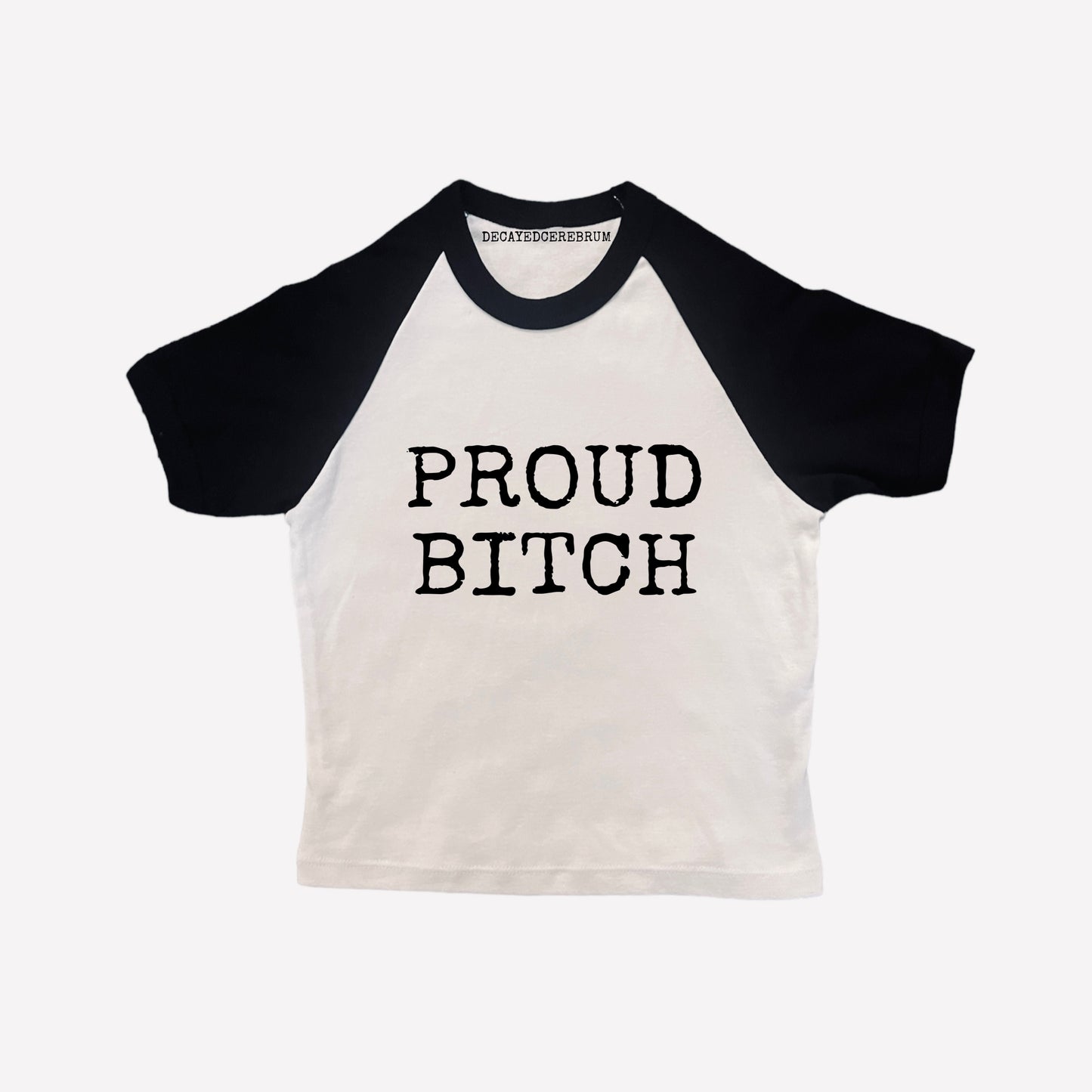 Proud bitch baseball tee