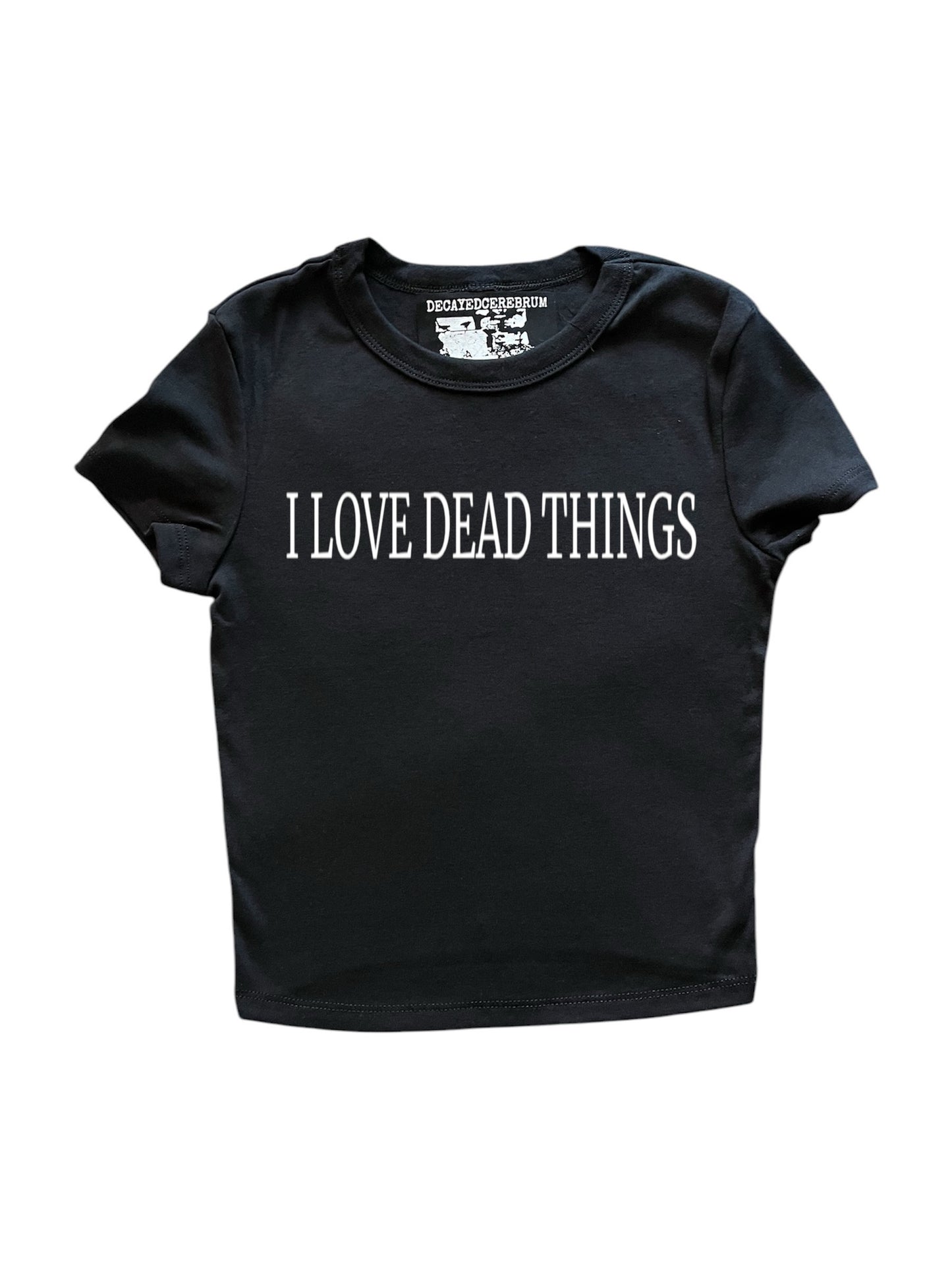 I love dead things baby tee