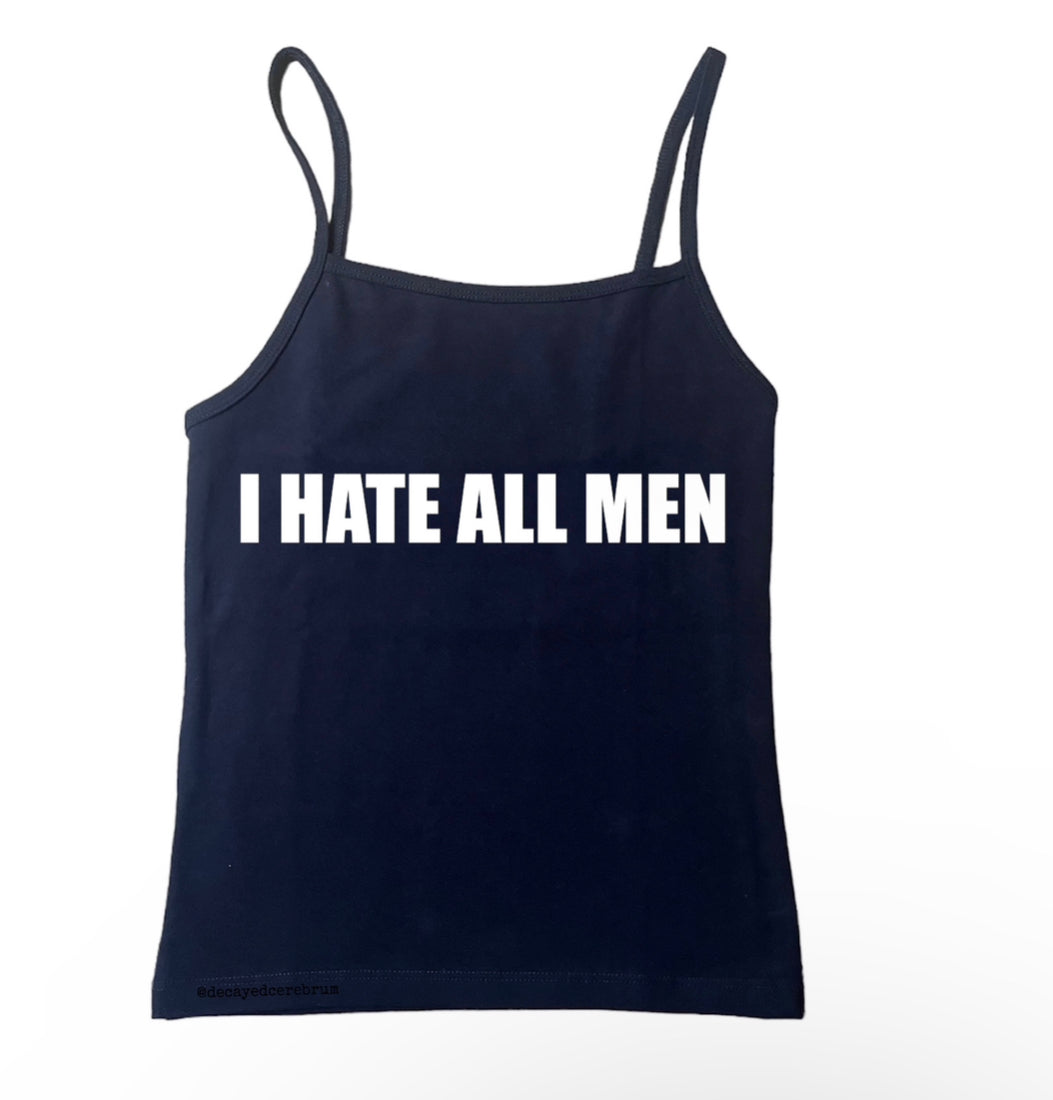 I hate all men tank top