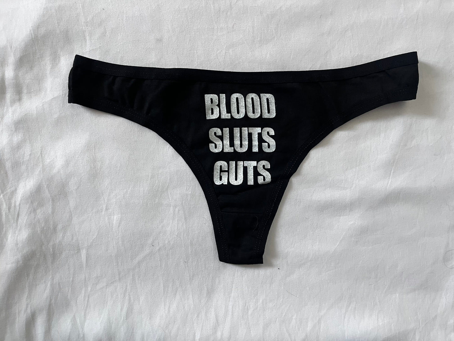 Blood,sluts,guts thong