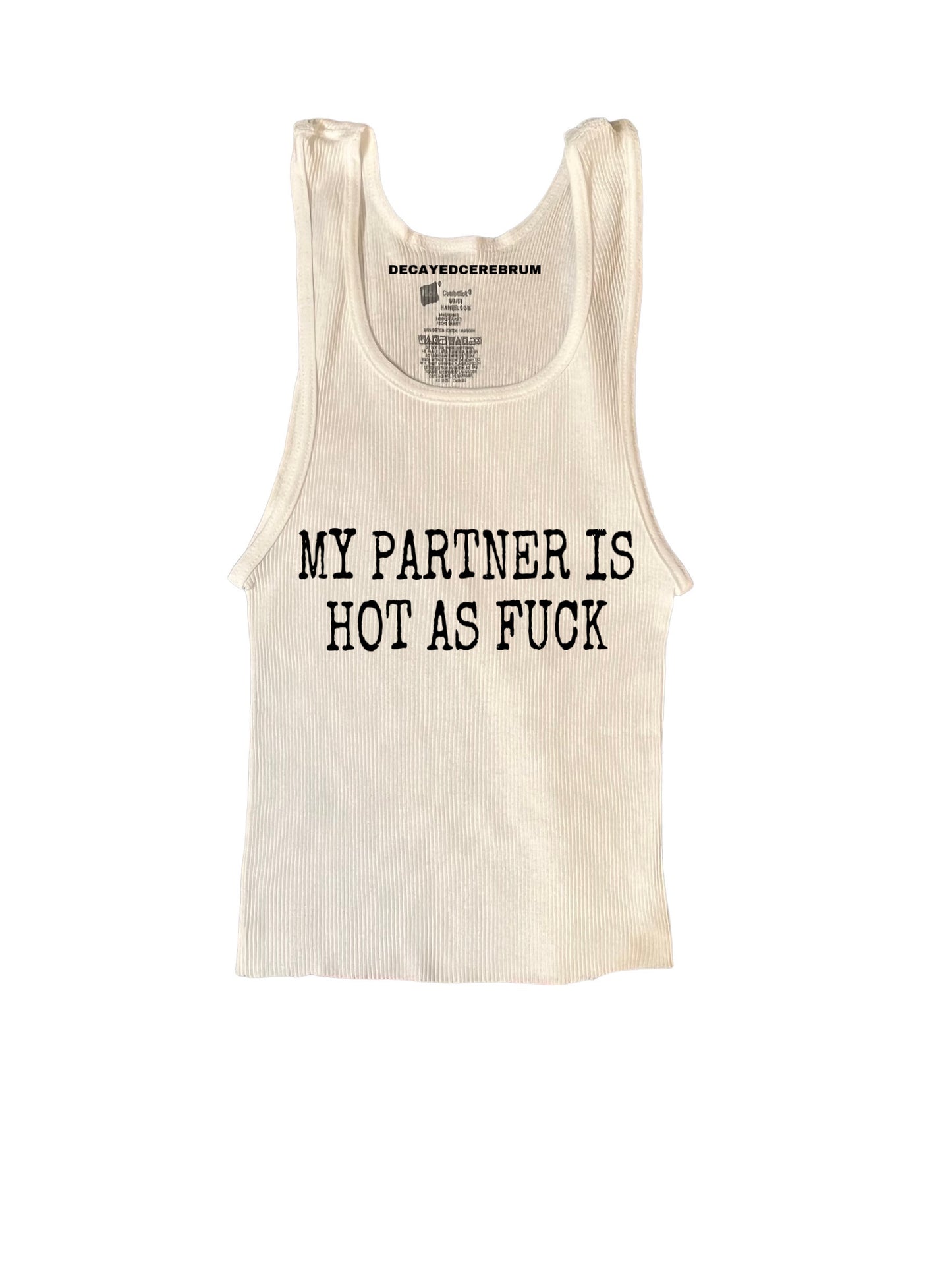 My boyfriend is hot as fuck tank top