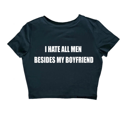 I hate all men besides cropped baby tee
