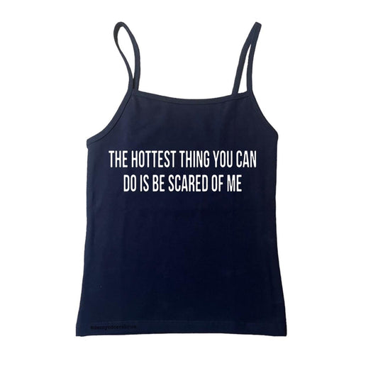 The hottest thing you can do tank top